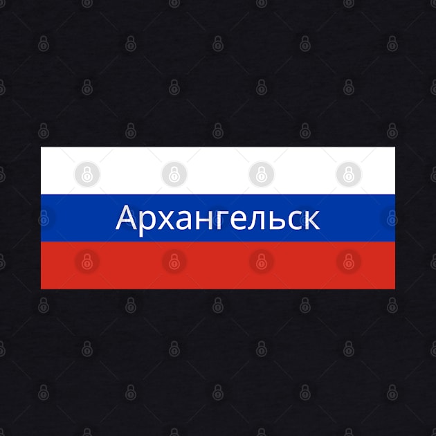 Arkhangelsk City in Russian Flag by aybe7elf